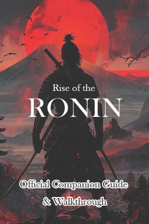 Rise of the Ronin Official Companion Guide & Walkthrough (Paperback)