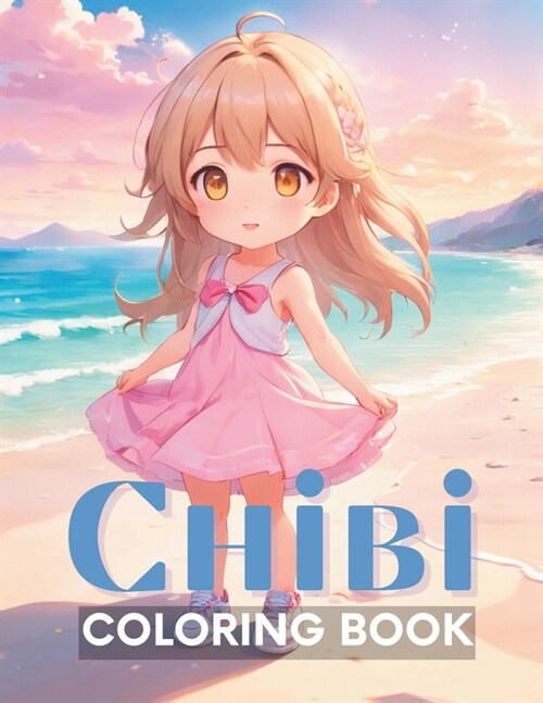 Chibi coloring book: Summer: Manga Art & Anime Enthusiasts Stress Relief Adult Coloring (Paperback)