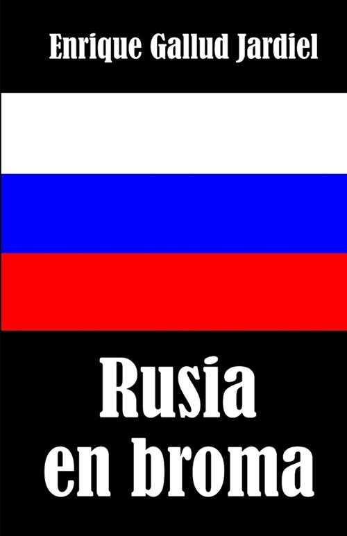 Rusia en broma (Paperback)