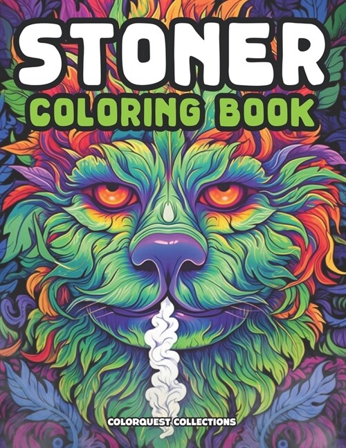 Stoner Coloring Book: Light Up Your Creativity and Unwind, Unplug, and Get a Little Baked (Paperback)