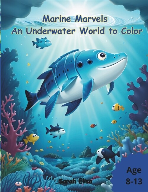 Marine Marvels: An Underwater World to Color (Paperback)