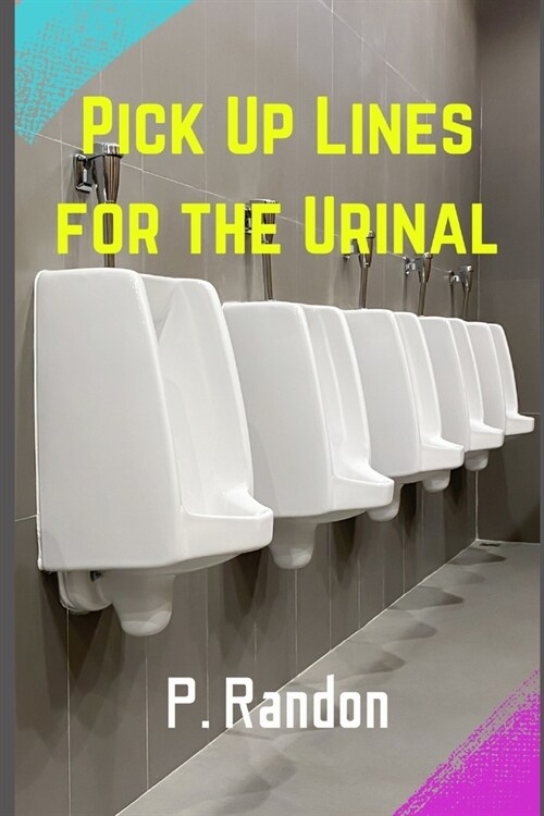 Pick up lines for the urinal - Sudoku: Gag Gift Puzzles (Paperback)