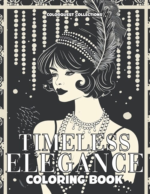 Timeless Elegance: A Vintage Fashion Coloring Book Voyage (Paperback)