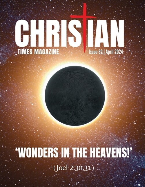 Christian Times Magazine Issue 82 (Paperback)