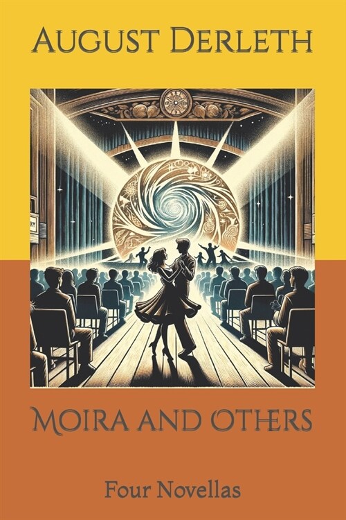 Moira and Others: Four Novellas (Paperback)