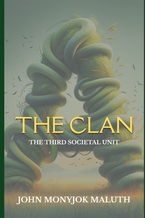 The Clan: The Third Societal Unit (Paperback)