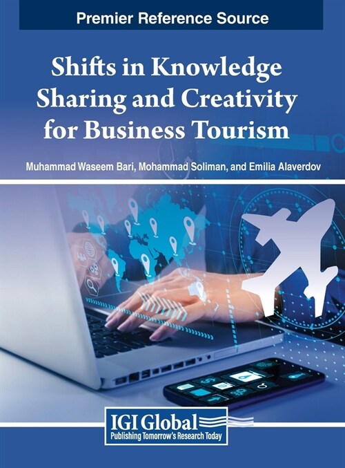 Shifts in Knowledge Sharing and Creativity for Business Tourism (Hardcover)