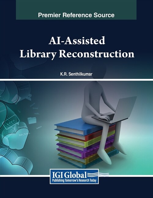 AI-Assisted Library Reconstruction (Paperback)