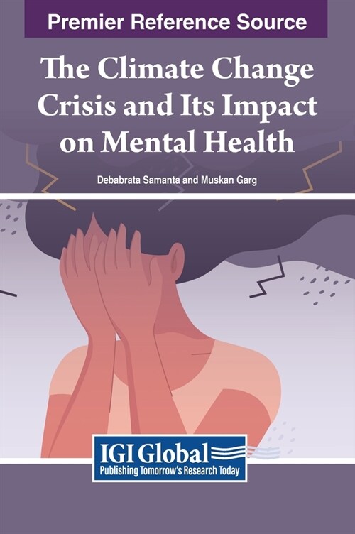 The Climate Change Crisis and Its Impact on Mental Health (Hardcover)
