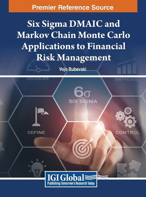 Six Sigma DMAIC and Markov Chain Monte Carlo Applications to Financial Risk Management (Hardcover)