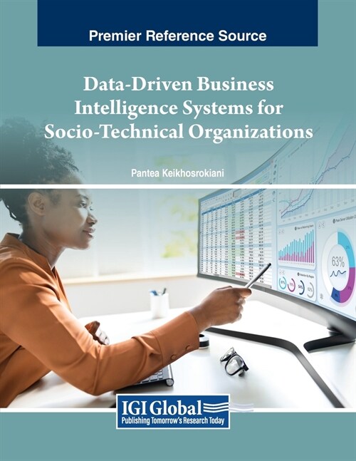 Data-Driven Business Intelligence Systems for Socio-Technical Organizations (Paperback)