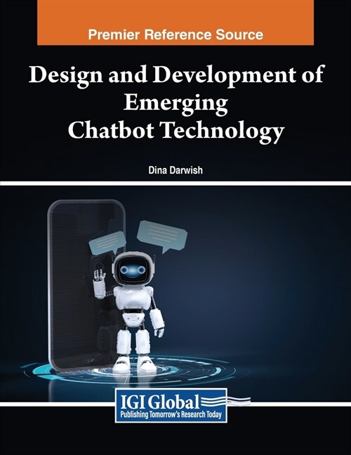 Design and Development of Emerging Chatbot Technology (Paperback)