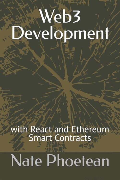 Web3 Development: with React and Ethereum Smart Contracts (Paperback)