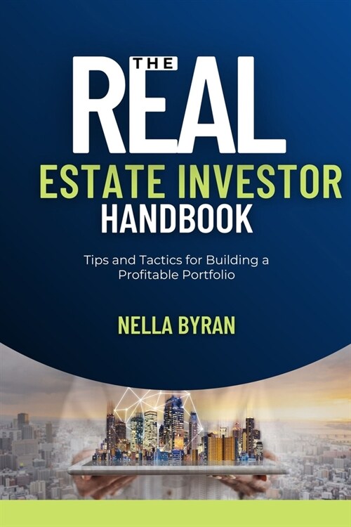 The Real Estate Essentials: A Beginners Guide to Buying, Selling, and Investing (Paperback)