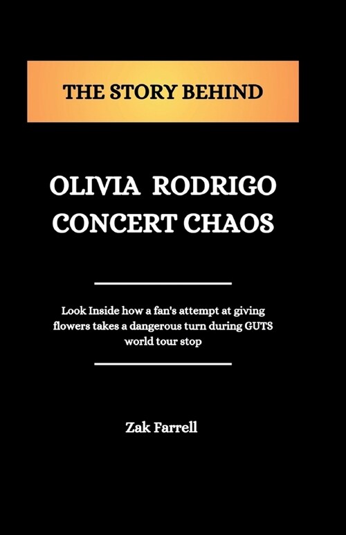 The Story Behind Olivia Rodrigo Concert Chaos (Paperback)