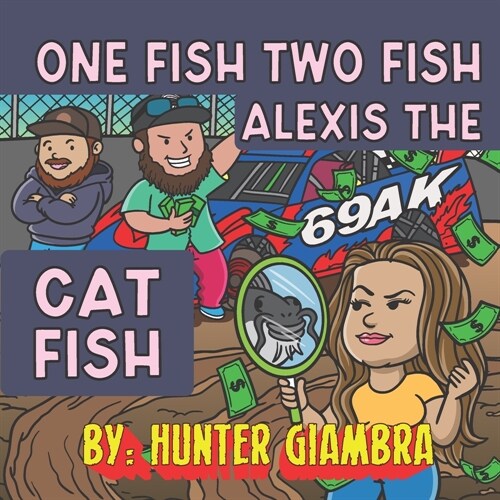 1 Fish 2 Fish Alexis The Catfish (Paperback)