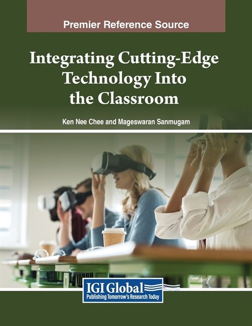 Integrating Cutting-Edge Technology Into the Classroom (Paperback)