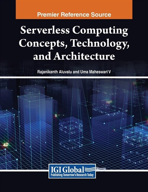 Serverless Computing Concepts, Technology and Architecture (Paperback)