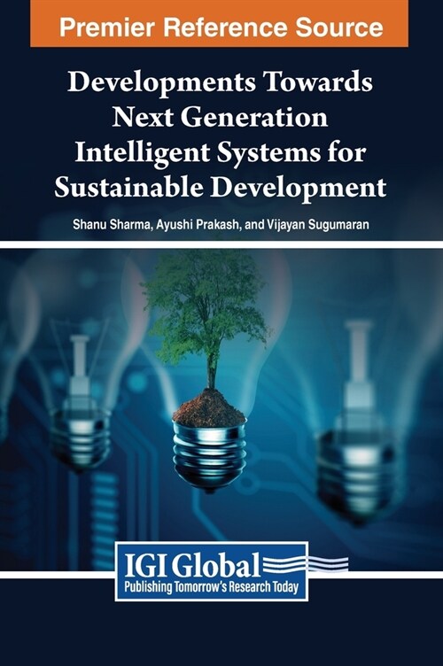 Developments Towards Next Generation Intelligent Systems for Sustainable Development (Hardcover)