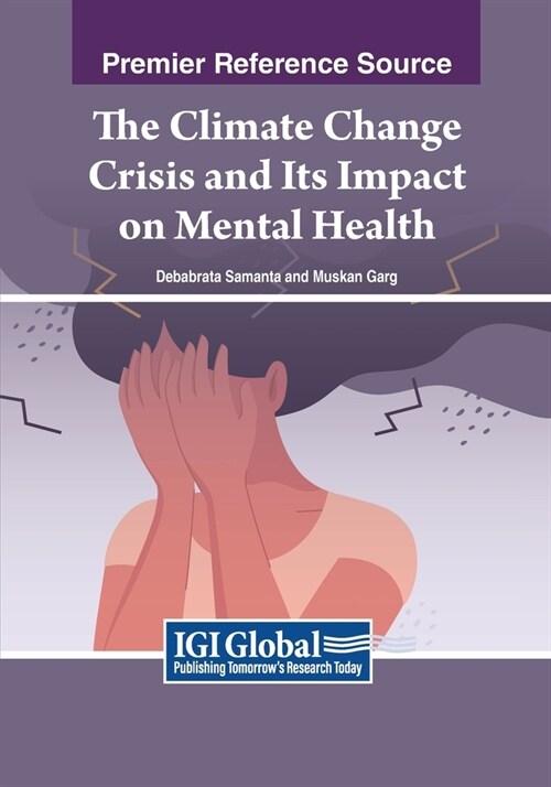 The Climate Change Crisis and Its Impact on Mental Health (Paperback)