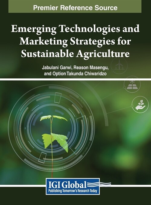 Emerging Technologies and Marketing Strategies for Sustainable Agriculture (Hardcover)