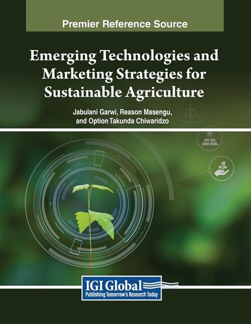 Emerging Technologies and Marketing Strategies for Sustainable Agriculture (Paperback)
