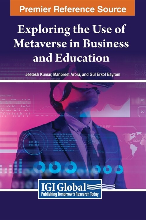 Exploring the Use of Metaverse in Business and Education (Hardcover)