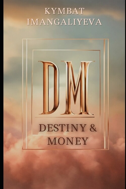 Destiny & Money: Harnessing the Wealth Potential of Your Bazi Chart (Paperback)