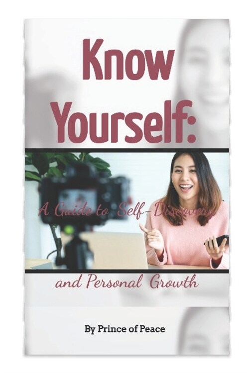 Know Yourself: A Guide to Self-Discovery and Personal Growth (Paperback)