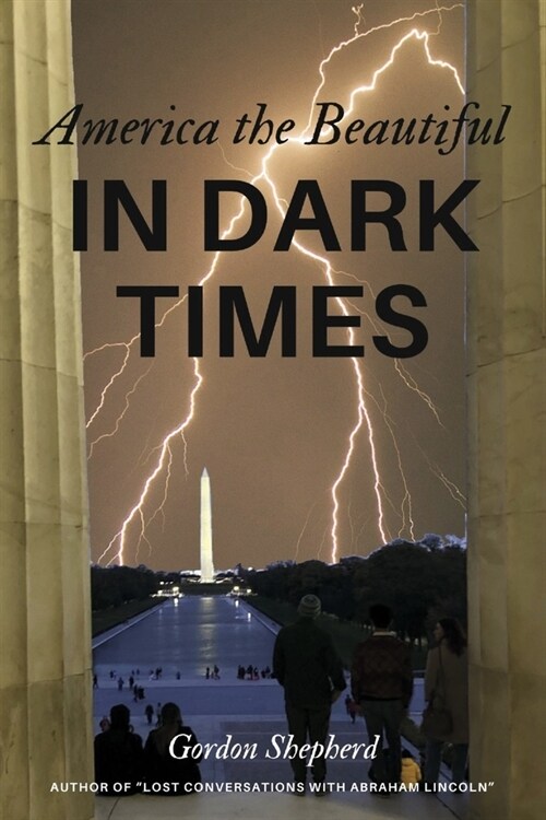 America the Beautiful in Dark Times (Paperback)