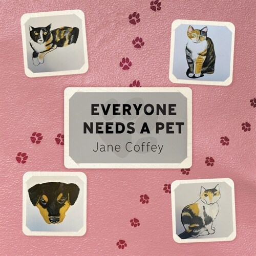 Everyone Needs A Pet (Paperback)