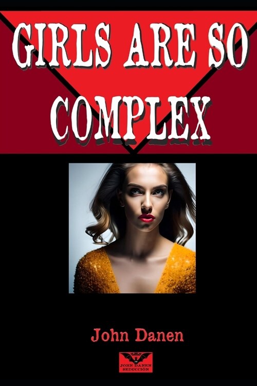 The Girls Are So Complex (Paperback)