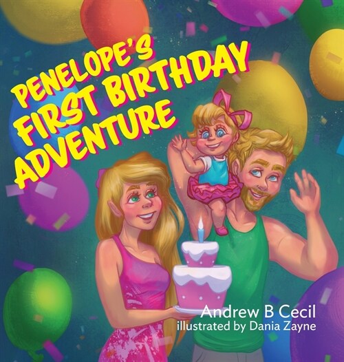 Penelopes First Birthday Adventure (Hardcover)