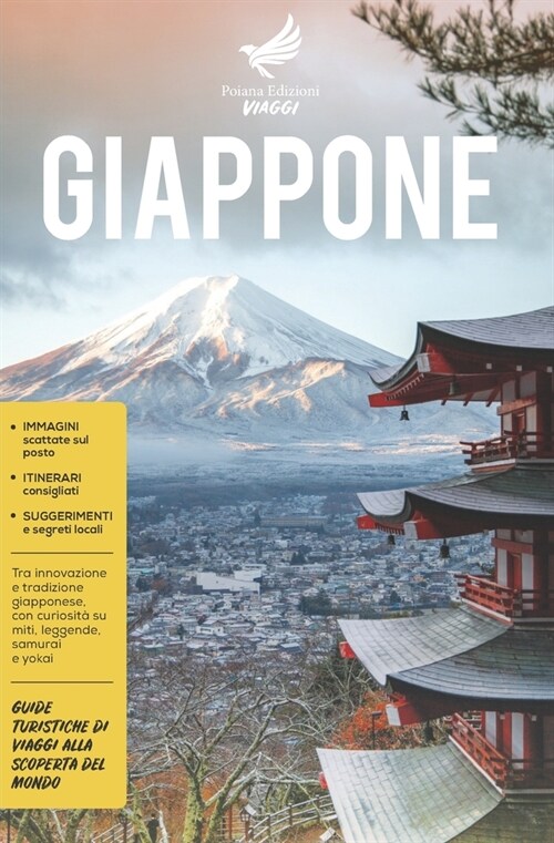 Giappone: Tra innovazione e tradizione giapponese, con curiosit?su miti, leggende, samurai e yokai - Guide Turistiche di viaggi (Paperback)