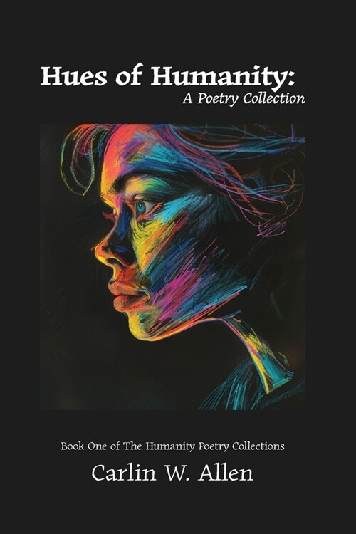 Hues of Humanity: A Poetry Collection (Paperback)