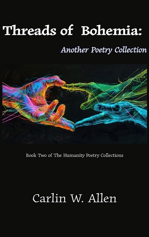 Threads of Bohemia: Another Poetry Collection (Hardcover)