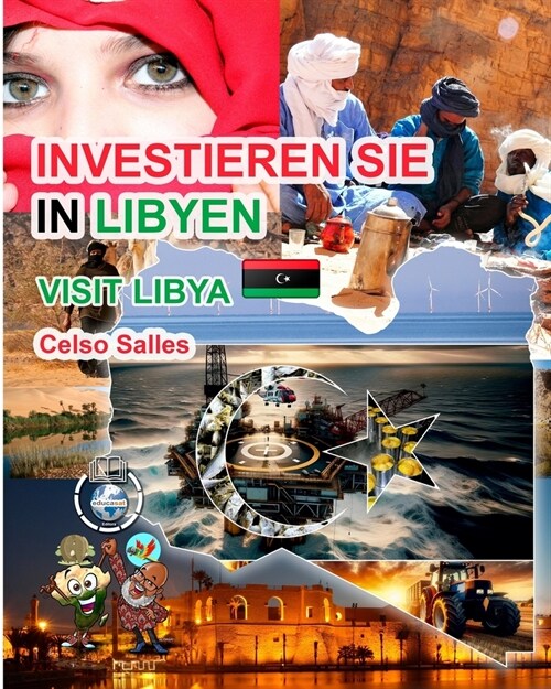 INVESTIEREN SIE IN LIBYEN - Visit Libya - Celso Salles: Investieren Sie in die Afrika-Sammlung (Paperback)