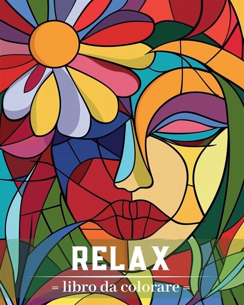 Relax - Libro da colorare: Design originali per solievo dallo stress per gli adulti (Paperback)