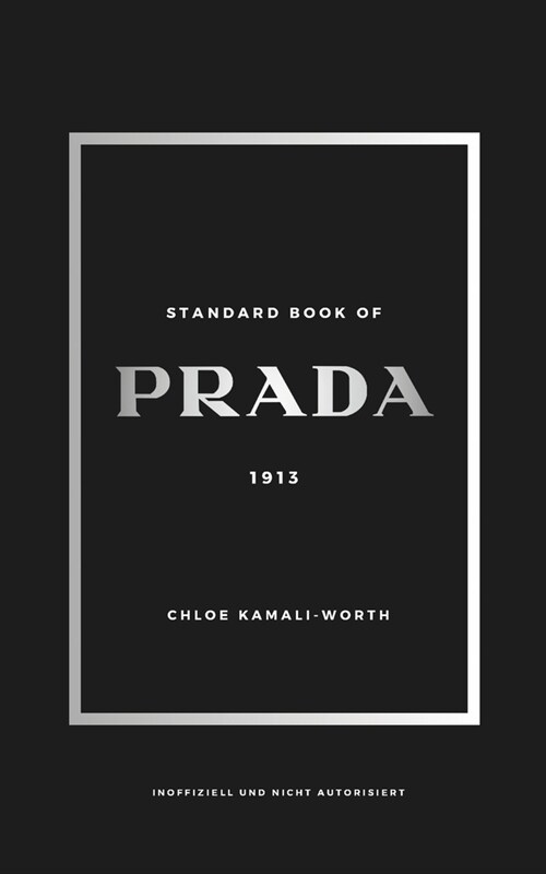 Standard Book of PRADA: Zwischen Erbe und Innovation (Paperback)