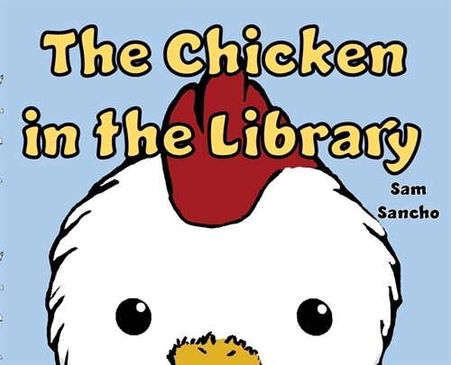 The Chicken in the Library (Hardcover)