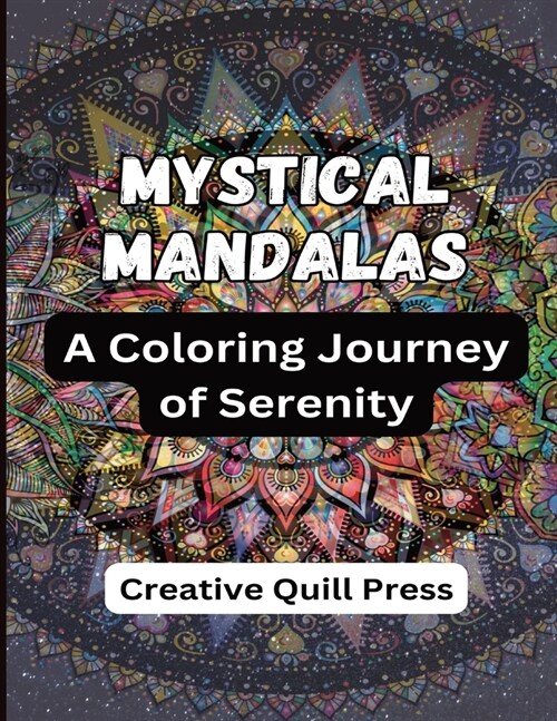 Mystical Mandalas: A Coloring Journey of Serenity (Paperback)