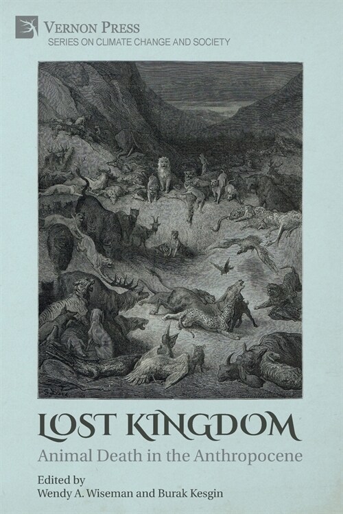 Lost Kingdom: Animal Death in the Anthropocene (Paperback)
