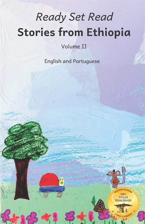 Stories From Ethiopia: Volume 2: Exploring the Bravery and Curiosity of Animals, In English and Portuguese (Paperback)