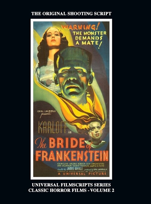 The Bride of Frankenstein - Universal Filmscripts Series, Classic Horror Films - Volume 2 (hardback) (Hardcover)