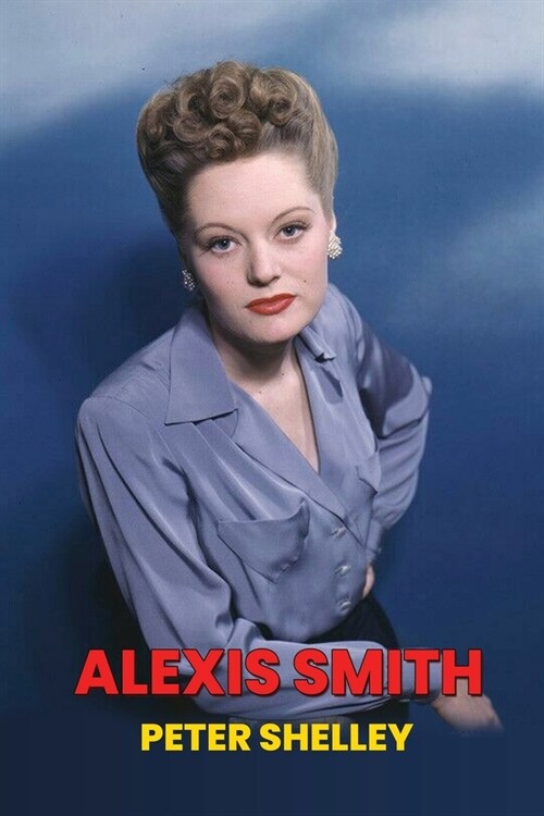 Alexis Smith (Paperback)