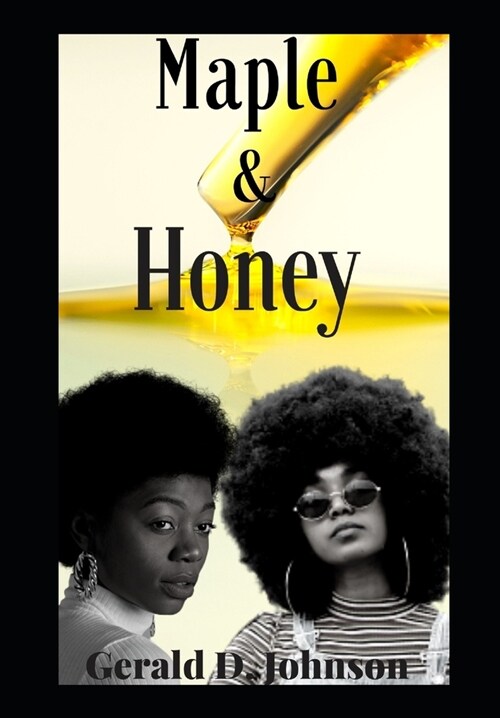 Maple and Honey (Paperback)