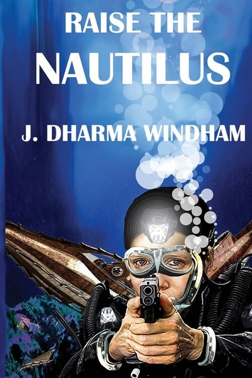 Raise the Nautilus (Paperback)