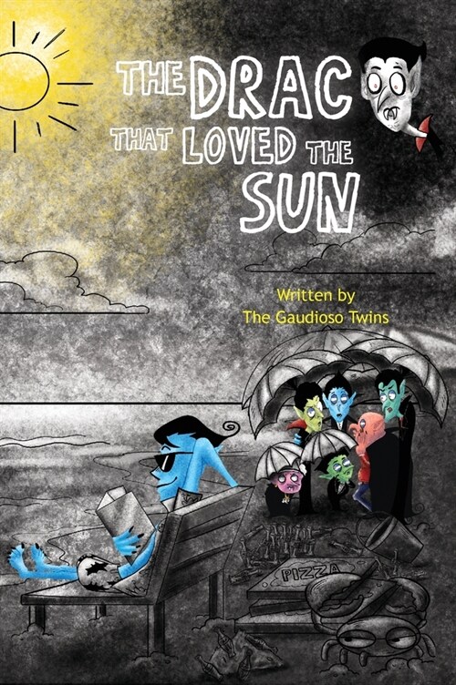 The Drac that Loved the Sun (Hardcover)