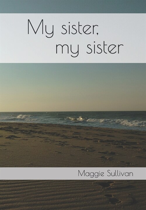 My sister, my sister (Paperback)