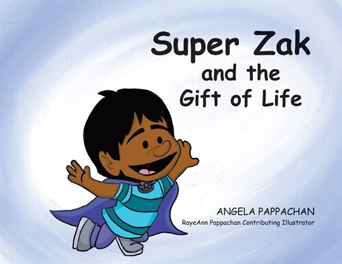 Super Zak and the Gift of Life (Paperback)